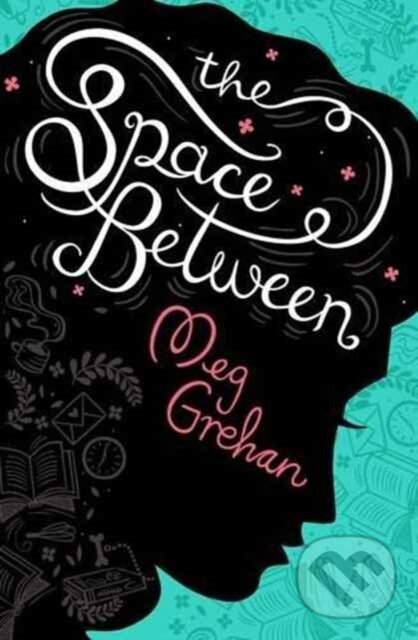 Levně The Space Between - Megan Grehan - kniha z kategorie Beletria