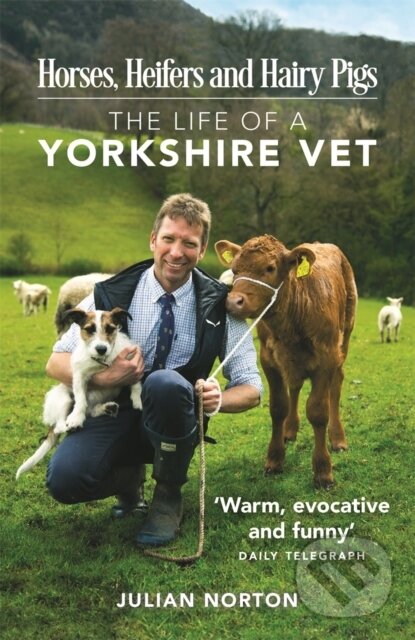 Levně Horses, Heifers and Hairy Pigs (The Life of a Yorkshire Vet) - kniha z kategorie Životopisy, reportáže a myšlienky