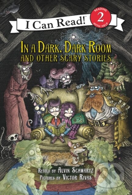 Levně In a Dark, Dark Room and Other Scary Stories (Reillustrated Edition)
