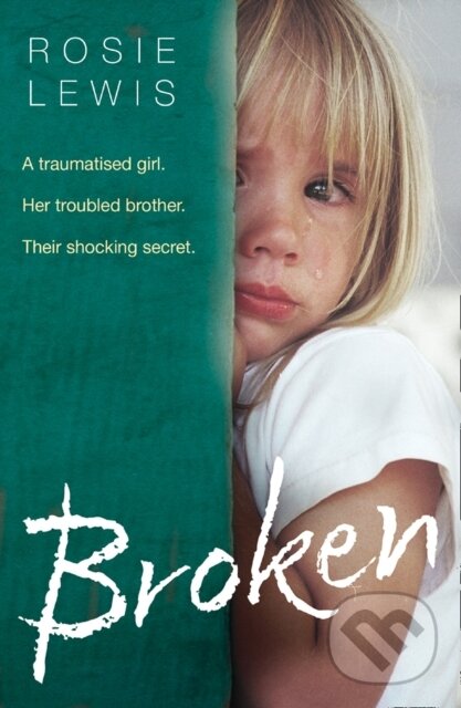 Levně Broken - Rosie Lewis - kniha z kategorie Humanitné a spoločenské vedy