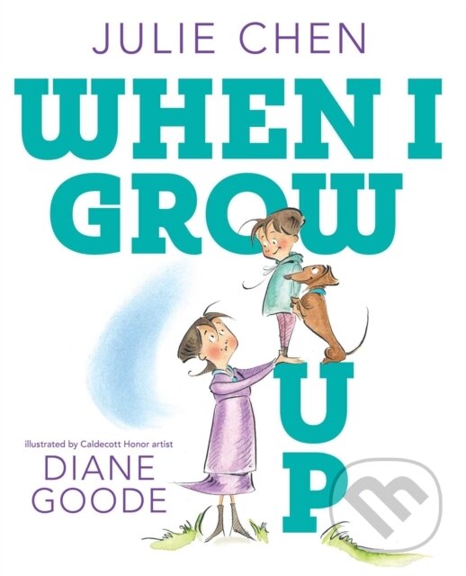 Levně When I Grow Up - Julie Chen - kniha z kategorie Beletria