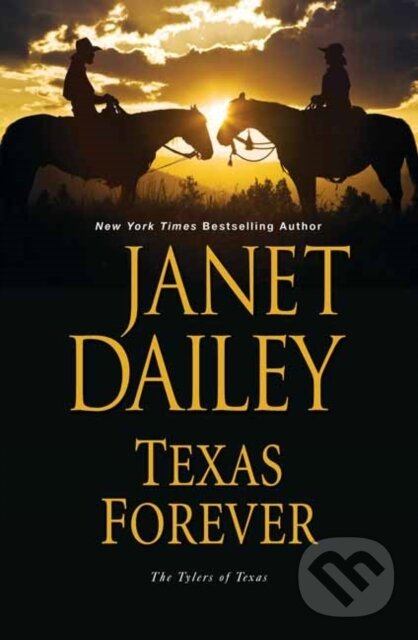 Levně Texas Forever - Janet Dailey - kniha z kategorie Romantika