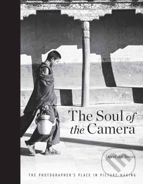 Levně The Soul of the Camera (The Photographer's Place in Picture-Making) - kniha z kategorie Umenie, dizajn a architektúra