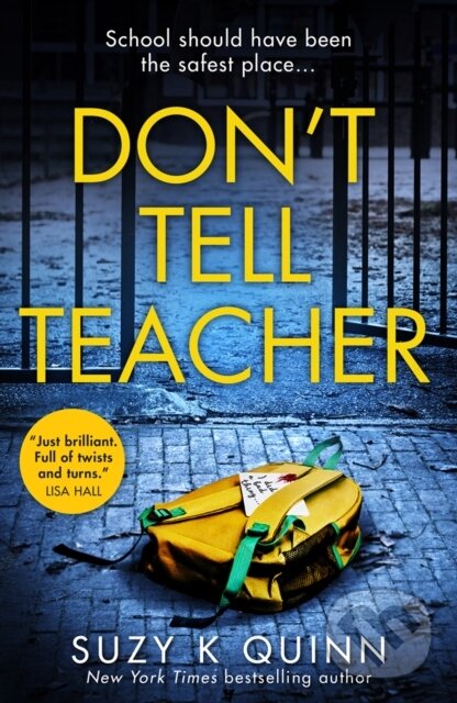 Levně Don't Tell Teacher - Suzy K Quinn - kniha z kategorie Detektívky, trilery a horory
