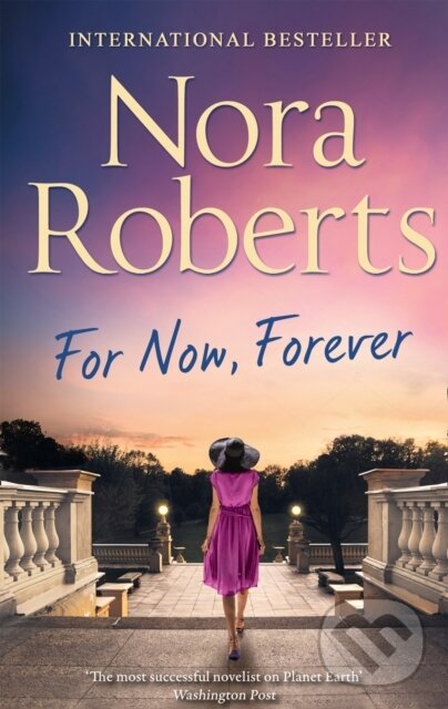 Levně For Now, Forever - Nora Roberts - kniha z kategorie Romantika
