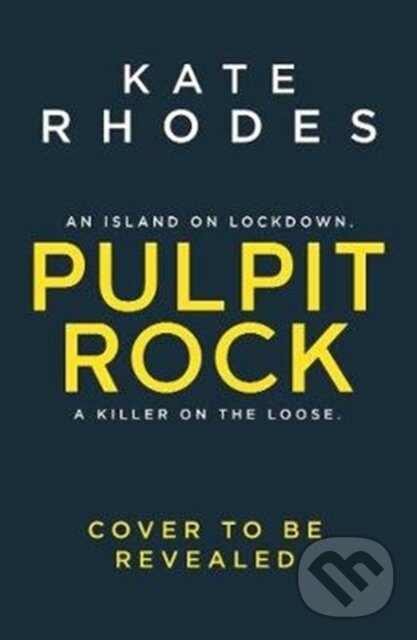 Levně Pulpit Rock (The Isles of Scilly Mysteries: 4) - Kate Rhodes - kniha z kategorie Thrillery