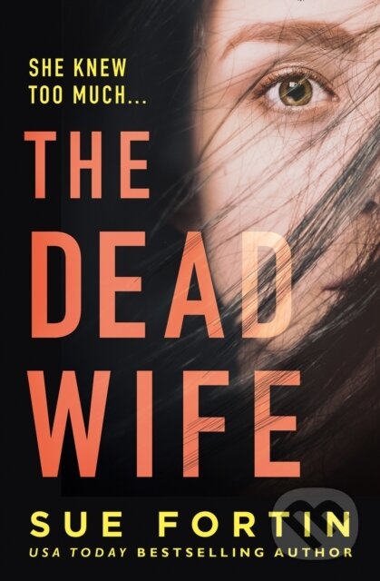 Levně The Dead Wife - Sue Fortin - kniha z kategorie Thrillery