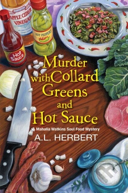 Levně Murder with Collard Greens and Hot Sauce - A.L. Herbert - kniha z kategorie Detektívky, trilery a horory