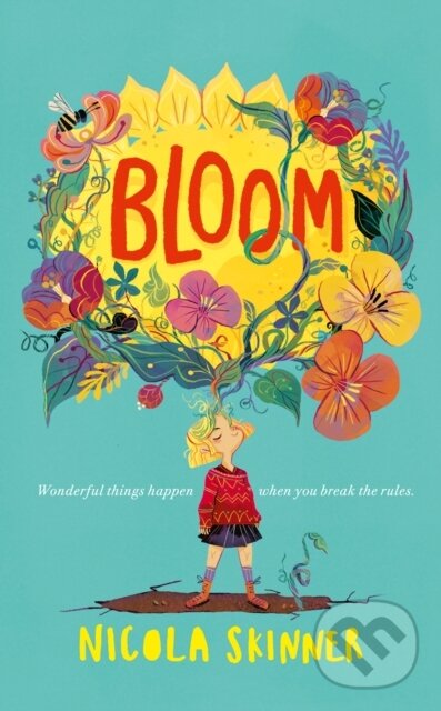 Levně Bloom - Nicola Skinner - kniha z kategorie Pre deti a mládež