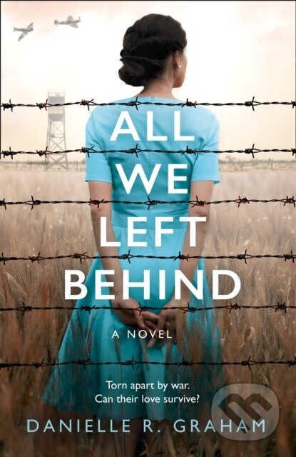 Levně All We Left Behind - Danielle R. Graham - kniha z kategorie Romantika