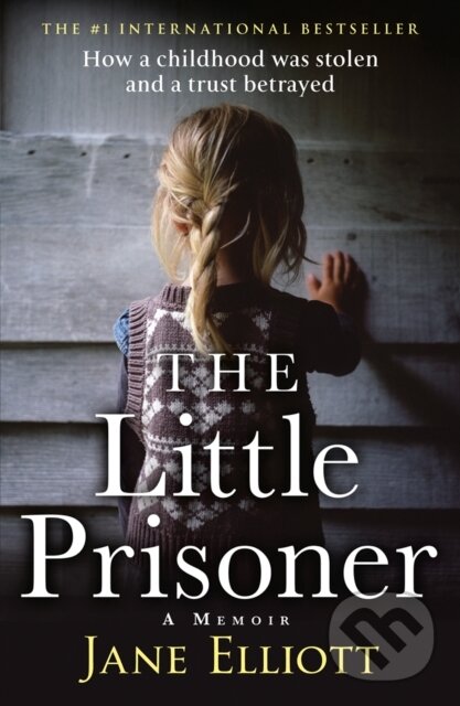 Levně The Little Prisoner - Jane Elliott - kniha z kategorie Životopisy, reportáže a myšlienky
