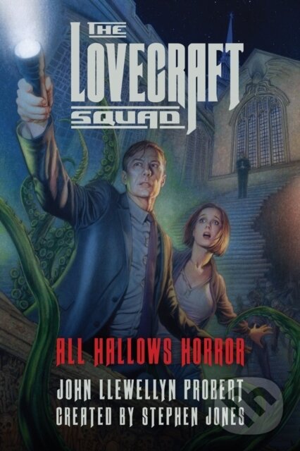 Kniha: The Lovecraft Squad (John Llewellyn Probert). , 2017