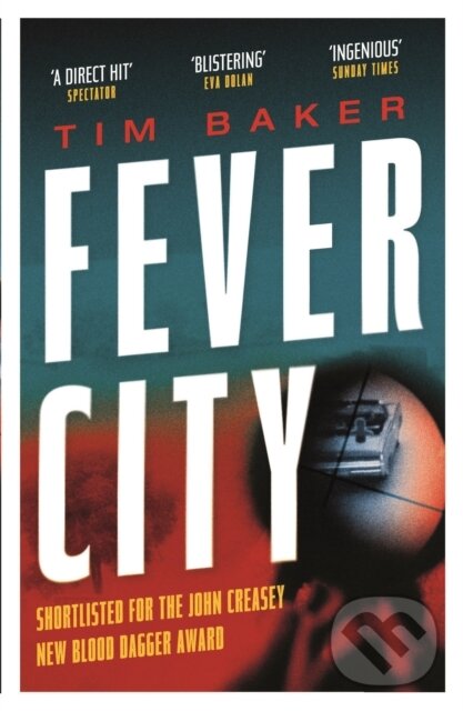 Levně Fever City (A Thriller) - Tim Baker - kniha z kategorie Beletria