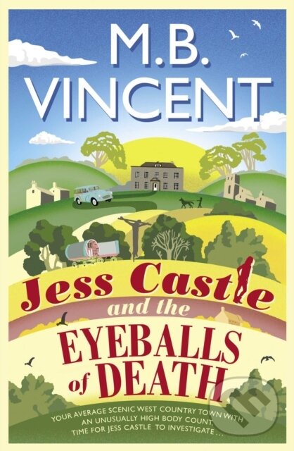 Levně Jess Castle and the Eyeballs of Death - M B Vincent - kniha z kategorie Beletria