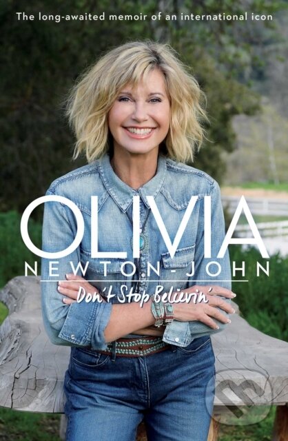 Levně Don't Stop Believin' - Olivia Newton-John - kniha z kategorie Hudba
