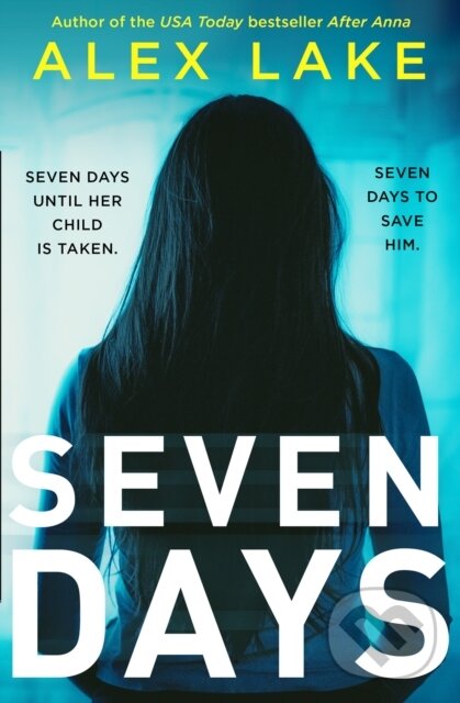 Levně Seven Days - Alex Lake - kniha z kategorie Beletria