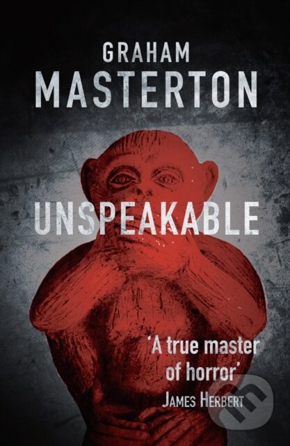 Kniha: Unspeakable (Graham Masterton). Head of Zeus, 2017