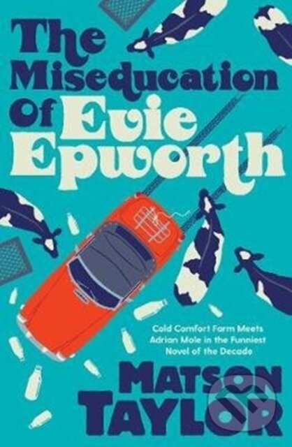 Levně The Miseducation of Evie Epworth (Radio 2 Book Club Pick) - kniha z kategorie Detektívky, trilery a horory