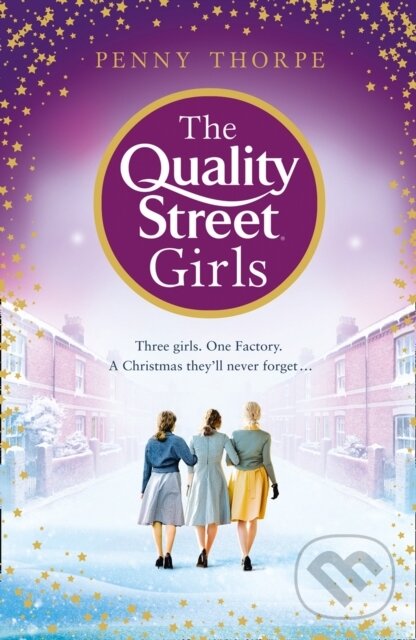 Levně The Quality Street Girls - Penny Thorpe - kniha z kategorie Spoločenská beletria