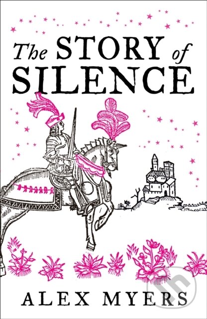 Levně The Story of Silence - Alex Myers - kniha z kategorie Fantasy