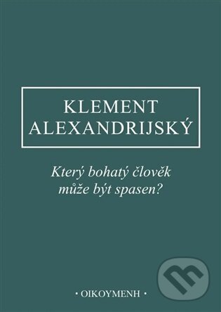 Který bohatý člověk může být spasen?