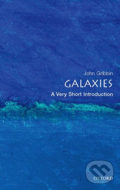 Levně Galaxies (Very Short Introductions) - John Gribbin - kniha z kategorie Kozmológia