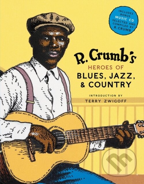 Levně R. Crumb's Heroes of Blues, Jazz and Country - Robert Crumb - kniha z kategorie Komiksy