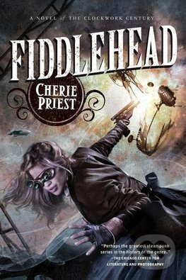 Levně Fiddlehead - Cherie Priest - kniha z kategorie Sci-fi