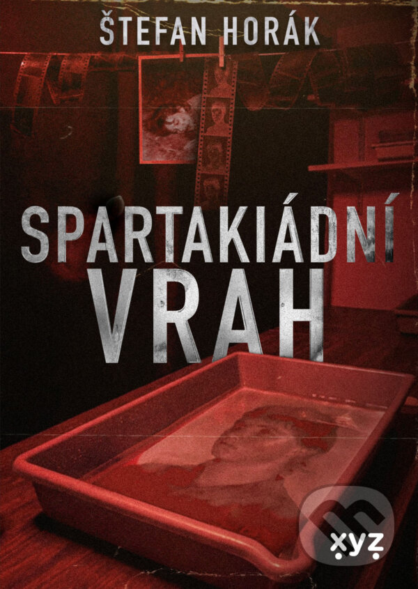 E-kniha: Spartakiádní vrah (Štefan Horák). XYZ, 2026