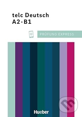 Levně Prüfung Express - telc Deutsch A2·B1. Übungsbuch mit Audios online - kniha z kategorie Jazykové učebnice a slovníky