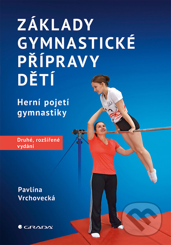 Levně Základy gymnastické přípravy dětí - Pavlína Vrchovecká - kniha z kategorie Individuálne športy