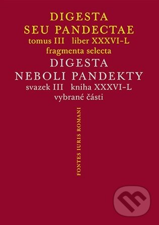 Levně Digesta seu Pandectae III / Digesta neboli Pandekty III