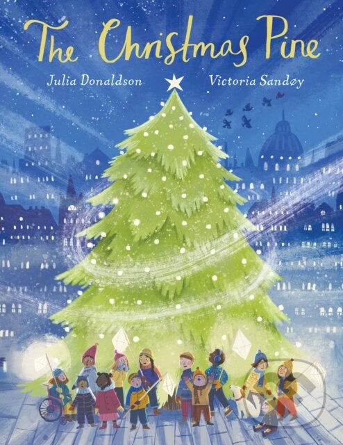 Levně The Christmas Pine - Julia Donaldson - kniha z kategorie Naučné knihy