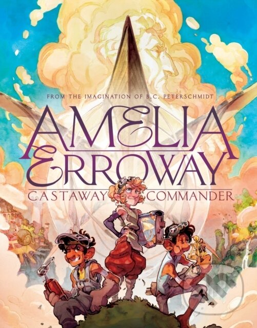 Levně Amelia Erroway (Castaway Commander) - Betsy Peterschmidt - kniha z kategorie Komiksy