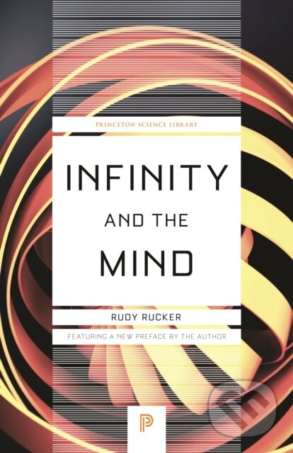Kniha: Infinity and the Mind (Rudy Rucker). Princeton University Press, 2019