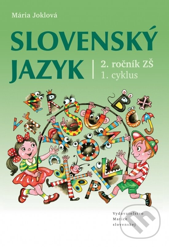 Levně Slovenský jazyk pre 2. ročník ZŠ (1. cyklus) - Mária Joklová - kniha z kategorie 1. stupeň
