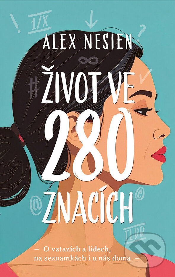 Levně Život ve 280 znacích - Alex Nesien