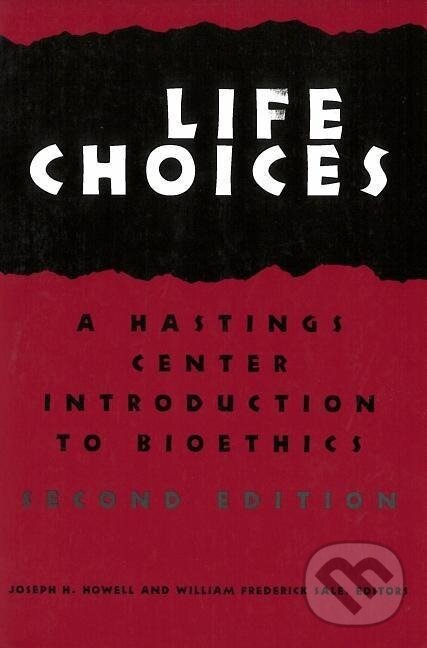 Kniha: Life Choices (Joseph H. Howell). Georgetown University, 2000