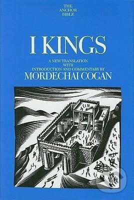 Kniha: I Kings (Mordechai Cogan). Yale University Press, 2001