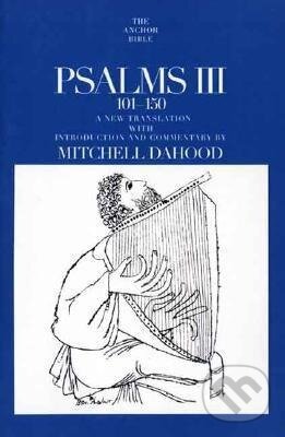 Kniha: Psalms III 101-150 (Mitchell Dahood). Yale University Press, 1970