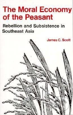 Levně The Moral Economy of the Peasant - James C. Scott - kniha z kategorie Sociológia