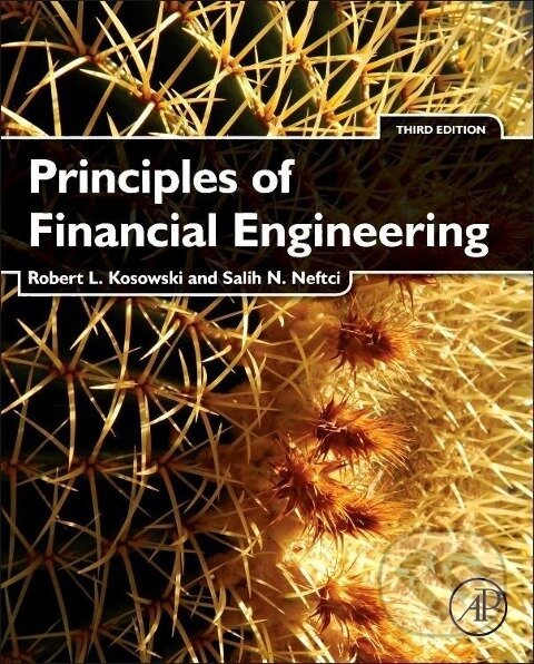 Kniha: Principles of Financial Engineering (Robert Kosowski). Elsevier Science, 2014