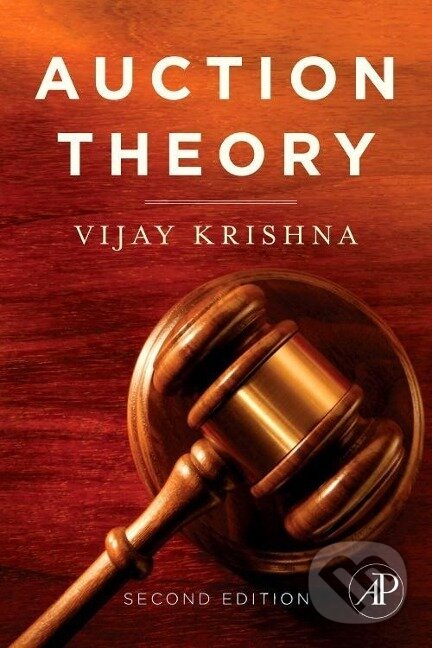 Kniha: Auction Theory (Vijay Krishna). Elsevier Science, 2009