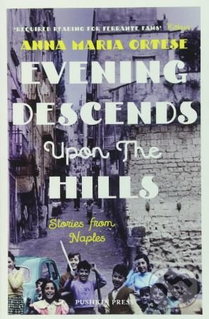 Levně Evening Descends Upon the Hills (Stories from Naples) - kniha z kategorie Beletria