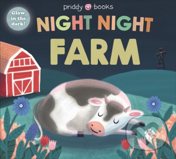 Levně Night Night Farm (Night Night Books) - Priddy Books, Roger Priddy - kniha z kategorie Pre deti a mládež