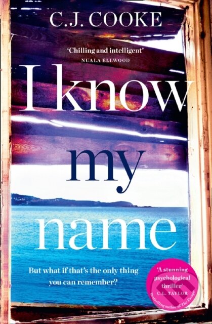 Levně I Know My Name (An Addictive Thriller with a Chilling Twist) - kniha z kategorie Thrillery