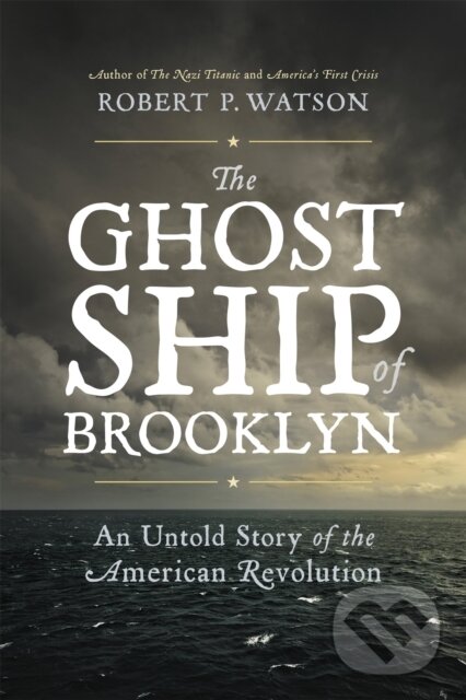 Levně The Ghost Ship of Brooklyn (An Untold Story of the American Revolution) - kniha z kategorie História