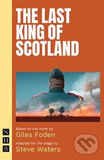 Levně The Last King of Scotland - Giles Foden - kniha z kategorie Dráma a divadelné hry