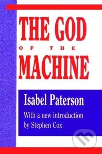 Levně God of the Machine - Isabel Paterson - kniha z kategorie Politológia a politika