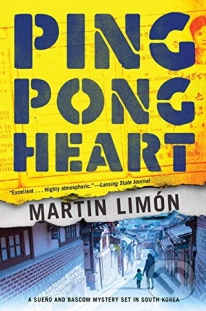 Levně Ping-Pong Heart (A Sueno and Bascom Mystery Set in Korea) - kniha z kategorie Detektívky, trilery a horory